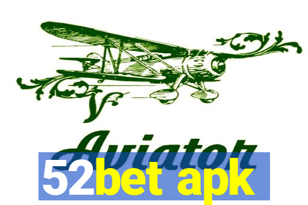 52bet apk